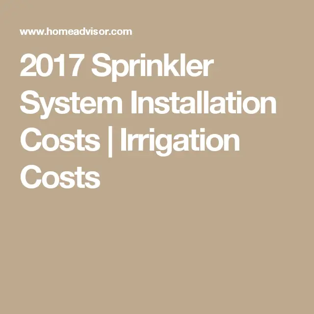 2017 Sprinkler System Installation Costs