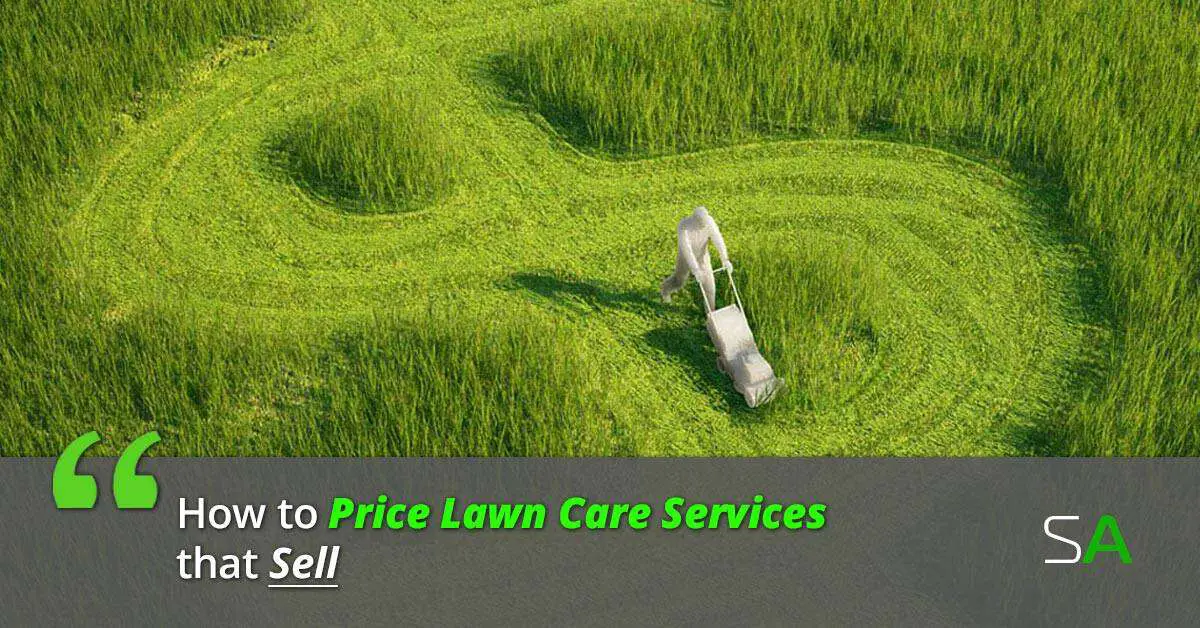 How to Price Lawn Care Services that Sell
