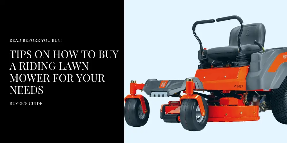 Tips on How to Buy a Riding Lawn Mower for your Needs